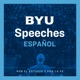 BYU Speeches Español