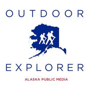 Outdoor Explorer - Alaska Public Media