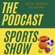 The Podcast - Sports Show