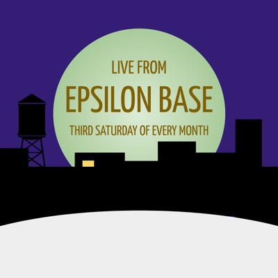 Live from Epsilon Base