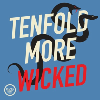 Tenfold More Wicked:Exactly Right Media – the original true crime comedy network