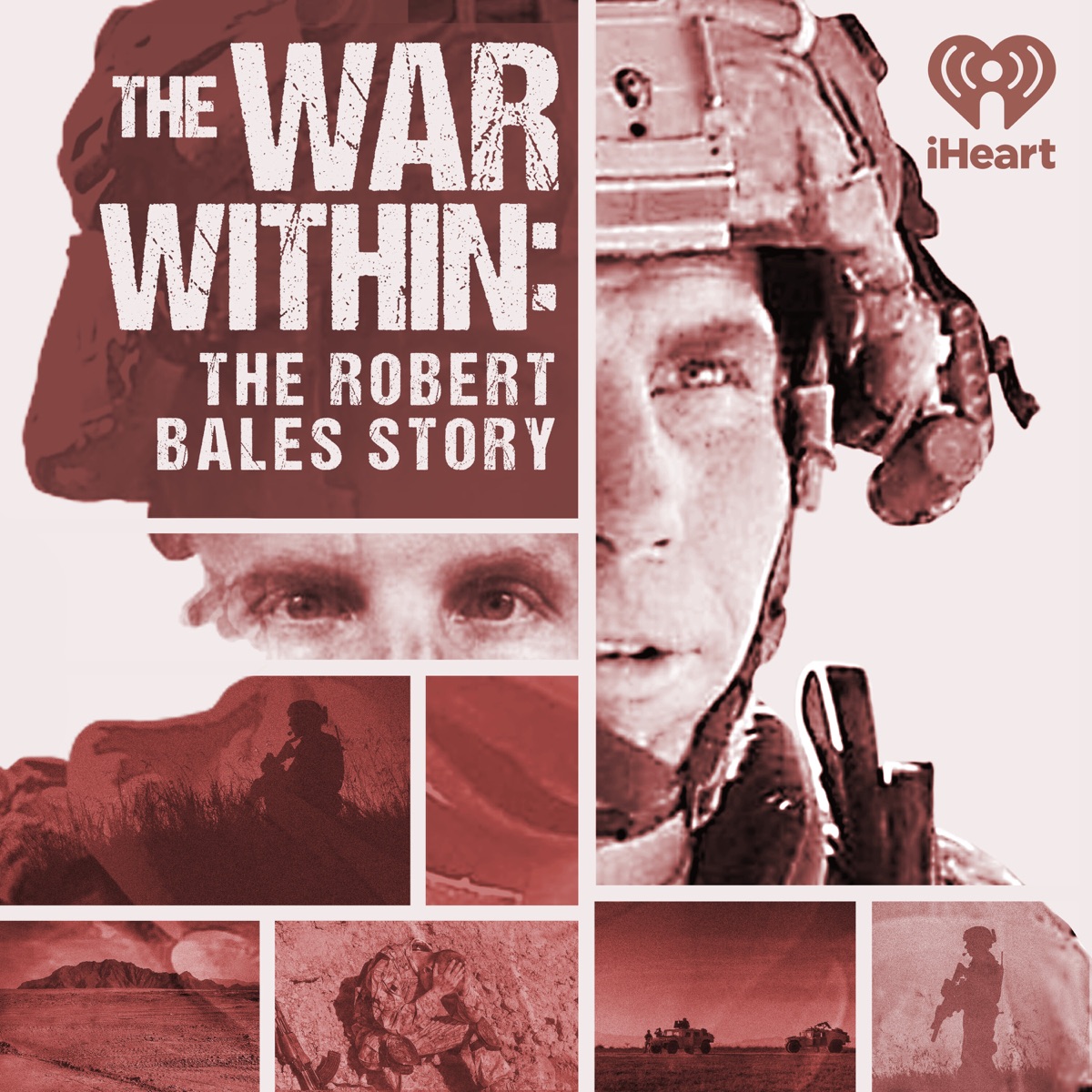 THE WAR WITHIN: THE ROBERT BALES STORY – Podcast – Podtail