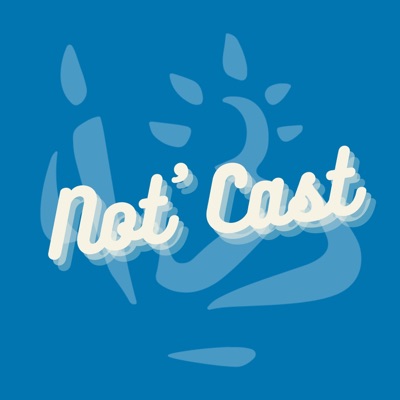 Not'Cast Not'Cast