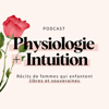 Physiologie + Intuition - Johanna ✶ Alchimie intérieure