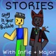 Stories with Infie and Major