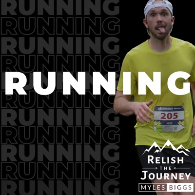 Relish The Journey | Running