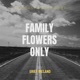 Family Flowers Only with Sophia Murphy