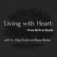 Living with Heart: From Birth to Death