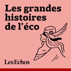 Les Grandes Histoires de l'éco 