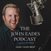 The John Eades Podcast - John Eades