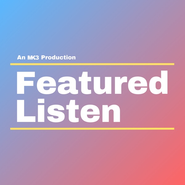 Featured Listen