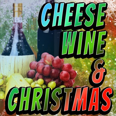Cheese, Wine & Christmas