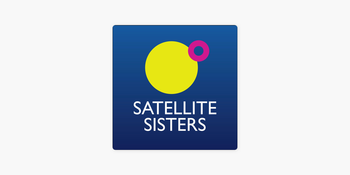 Satellite Sister Wrap Party 2022: LIVE from the Satellite Sisters