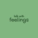 talk with feelings