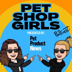 Pet Shop Girls from Pet Product News with Sherry (Odyssey Pets) and Carly (House of Paws)