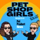 Pet Shop Girls from Pet Product News with Sherry (Odyssey Pets) and Carly (House of Paws)