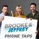 Brooke and Jeffrey: Phone Taps