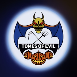 The Tomes of Evil Podcast Network