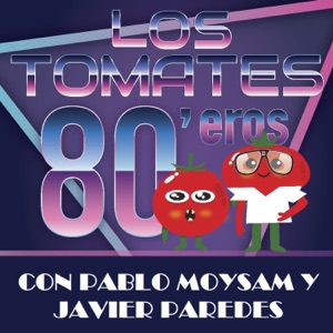 Los Tomates 80'eros