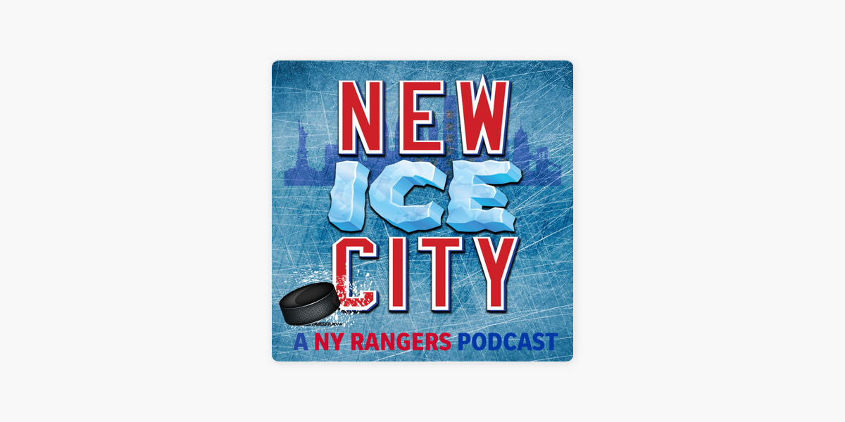 New Ice City: A Podcast About The New York Rangers