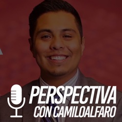 Perspectiva con Camilo Alfaro