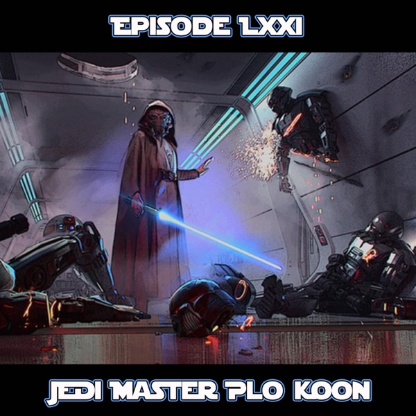Episode LXXI - Jedi Master Plo Koon photo