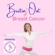 Bustin' Out of Breast Cancer