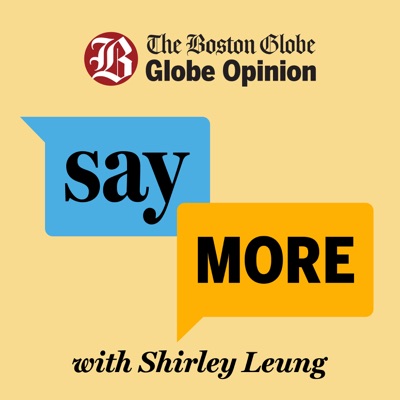 Say More:The Boston Globe