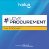 Love Procurement: The Podcast - Ivalua