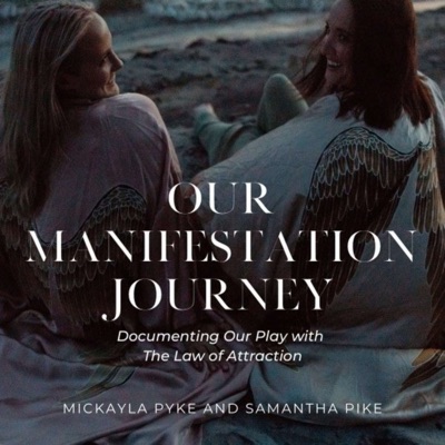 Our Manifestation Journey