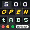 500 Open Tabs - Kaveh Taherian and Hannah Hillam