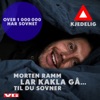 Morten Ramm lar kakla gå... til du sovner
