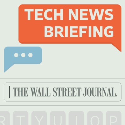 WSJ Tech News Briefing:The Wall Street Journal