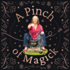 A Pinch of Magick: Unlock Your Passion, Path and Potential - Rebecca-Anuwen