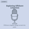 Exploring Offshore Litigation - Harneys