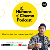 The Humans of Cinema Podcast - Harshit Bansal