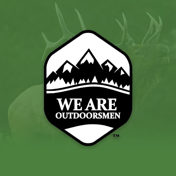 We Are Outdoorsmen Podcast Image