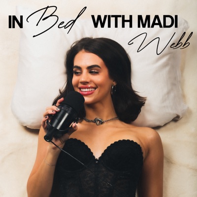 In Bed with Madi Webb:Madi B Webb