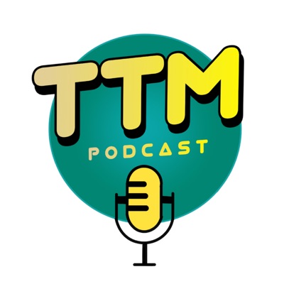 TTM Podcast:TTM Podcast