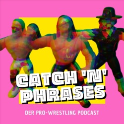 CnP #35 - The Devil Unmasked und Paukenschlag bei WWE