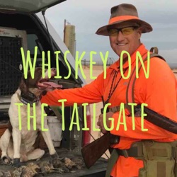 Summertime- Whiskey on the Tailgate! New Podcast Name!