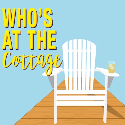 Who's At The Cottage