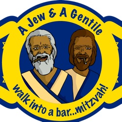 A Jew and A Gentile walk into a Bar . . . Mitzvah » Podcast