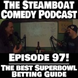 Episode 97! The Best Superbowl Betting Guide