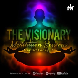 The Visionary Path: Guided Meditation • Positive Affirmations • Mindset Rejuvenation • Mood Enhancer