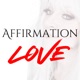 Affirmation Love™