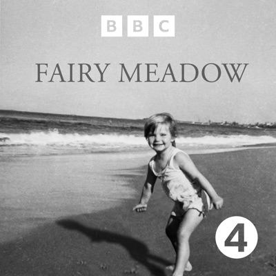 Fairy Meadow:BBC Radio 4