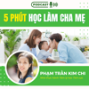 5 phút học làm cha mẹ - Kim Chi