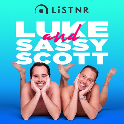 Luke And Sassy Scott:LiSTNR