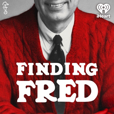 Finding Fred:iHeartPodcasts and Fatherly